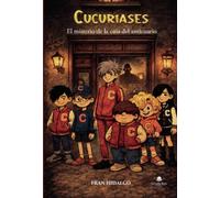 Cucuriases: El misterio de la casa del anticuario