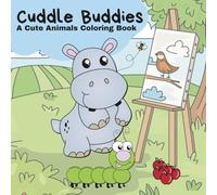 Cuddle Buddies: A Cute Animals Coloring Book