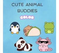 Cuddle Buddies: Adorable Animal Friends Coloring: Adorable, Easy & Fun Animal Friends for Hours of Creative Fun!