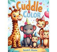Cuddle & Color: A cute Animal Coloring Adventure