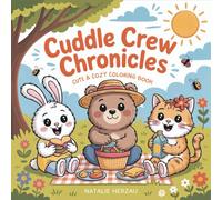 Cuddle Crew Chronicles: Cute and Cozy Coloring Book with Adorable Animals Kawaii Illustration for Adults and Teens Featuring Fluffy Critters in Everyday Activities