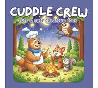 Cuddle Crew: Coloring Book for Adults & Kids Featuring Cute Animals and Kids for calm relaxing time