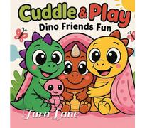 Cuddle & Play Dino Friends Fun Coloring Book - Cute Dinosaurs Coloring Book for Kids: Adorable Dinos Playing, Exploring & Having Fun | Single-Sided ... Inches, Perfect for Toddlers & Young Children