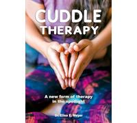 Cuddle Therapy: A new form of therapy in the spotlight