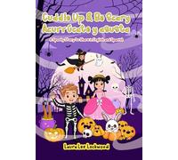 Cuddle Up & Be Scary / Acurrúcate y asusta: A Spooky Story to Share in English and Spanish (Cuddle Up with Laura)