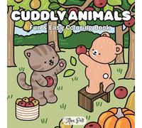 Cuddly Animals: Fun & Easy Coloring Book