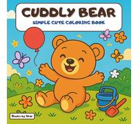 Cuddly Bear: Simple Cut Coloring Book