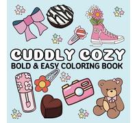 CUDDLY COZY BOLD & EASY COLORING BOOK: GIRLS COLORING BOOK (Bold & easy by filovale)