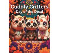 Cuddly Critters: Day of the Dead