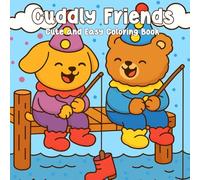 Cuddly Friends: Cute and Easy Coloring Book with Adorable Animals in Comfy Summer Camping Moments (Cat, Dog, and Bear), cozy summer scenes with beach days, sweet treats.