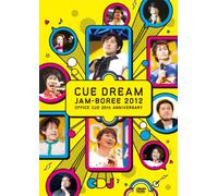 CUE DREAM JAM-BOREE 2012 [DVD]