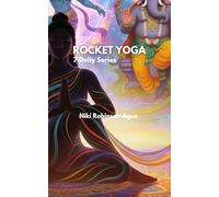 Cue the Change; the Rocket Yoga Series: The Gods and Goddesses