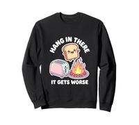 Cuelga allí se Pone Peor Tostada de Pan Kawaii Sudadera