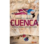 Cuenca. Escalada deportiva / Sport climbing (Guías de escalada Desnivel)