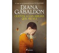 Cuenta a las abejas que me fui (Saga Outlander 9) (Novela (Best Seller))