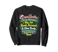 Cuenta bancaria de Dear Santa Big, Cuerpo Delgado, Divertida Navidad Sudadera