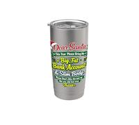 Cuenta bancaria de Dear Santa Big, cuerpo delgado, divertida Navidad Vaso térmico de acero inoxidable de doble pared