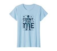 Cuenta Conmigo: Mantra Motivacional de los entusiastas de Las matemáticas Camiseta, Mujer, Azul Bebé, XL