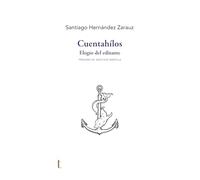Cuentahílos: Elogio del editante (Largo recorrido)