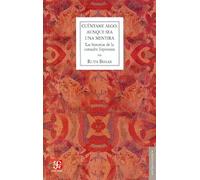 Cuentame Algo, Aunque Sea una Mentira: Las Historias de la Comadre Esperanza (Antropologia (fce))
