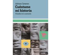 Cuéntame mi historia: Filosofía de la narración (Ensayo)