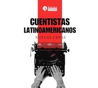 Cuentistas Latinoamericanos: Nuevas cepas