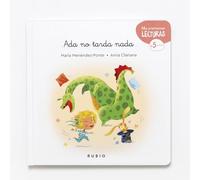 Cuento Ada no tarda nada | +5 años. Letra ligada | Cuento sobre la importancia de la fantasía | RUBIO | María Menéndez-Ponte (Mis Primeras Lecturas RUBIO)