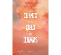 Cuento de un cielo en llamas – Premio Jaén de Narrativa Juvenil 2023 – Montena