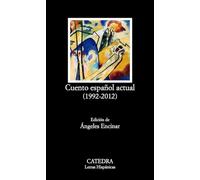 Cuento español actual (1992-2012) (Letras Hispánicas)