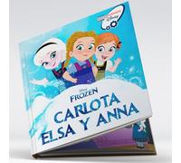Cuento Personalizado de Frozen con Nombre y Avatar | Elsa y Anna | Libro Infantil Personalizable con Foto y Dedicatoria | Tapa Dura