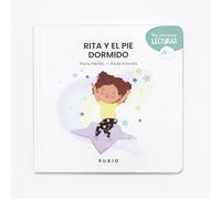 Cuento Rita y el pie dormido | +4 años. Mayúsculas | Cuento sobre los pequeños grandes retos de la vida | RUBIO | Paula Merlá (Mis Primeras Lecturas RUBIO)