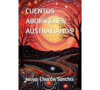 CUENTOS ABORÍGENES AUSTRALIANOS