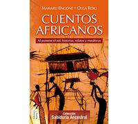 Cuentos Africanos: Al Ponerse El Sol: Historias Relatos Y Metafo Ras
