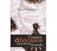 Cuentos africanos para dormir el miedo (arbol de palabras)