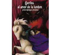 Cuentos al amor de la lumbre (Alianza Literaria (AL))