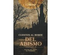 Cuentos al borde del abismo: Relatos que rozan lo inevitable