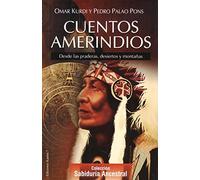 Cuentos amerindios: Desde las praderas, desiertos y montañas