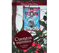 Cuentos argentinos: La sensibilidad y la pobreza