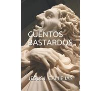 CUENTOS BASTARDOS