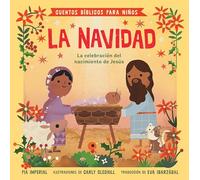 Cuentos bíblicos para niños: La Navidad: La celebración del nacimiento de Jesús (Little Bible Stories)