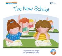 Cuentos bilingües. The New School - El nuevo colegio (Castellano - A PARTIR DE 6 AÑOS - LIBROS EN INGLÉS - Cuentos bilingües)
