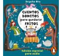 Cuentos bonitos para quedarse fritos