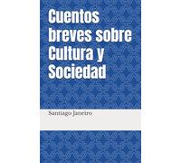 Cuentos breves sobre Cultura y Sociedad