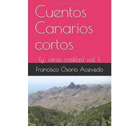 Cuentos Canarios cortos: (y otras cosillas) vol.1.