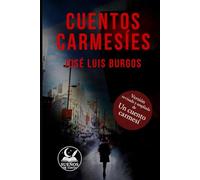 CUENTOS CARMESÍES: RELATOS ENTRE LO REAL Y LO IMAGINARIO