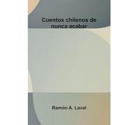 Cuentos chilenos de nunca acabar