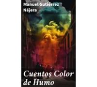 Cuentos Color De Humo (ebook)