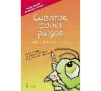 Cuentos Como Pulgas (premio Lazarillo De Literatura Infantil 2007 )