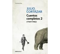 Cuentos completos 2 | Julio Cortázar
