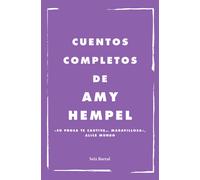 Cuentos completos | Amy Hempel
